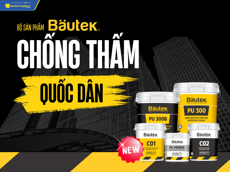 Chống thấm quốc dân Bautek