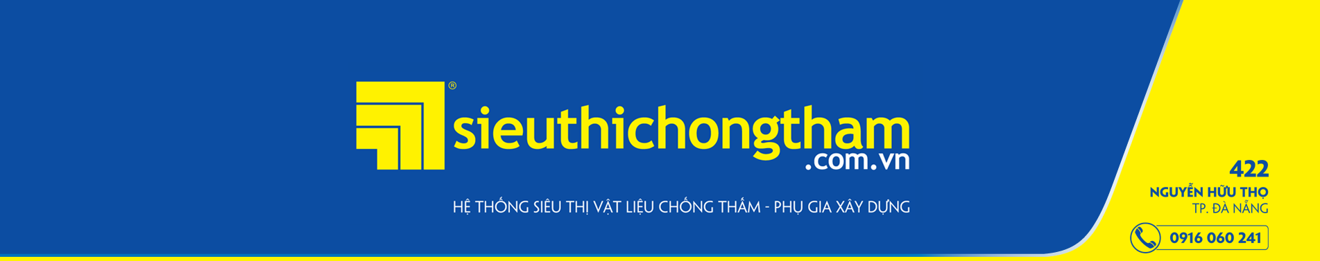 Siêu thị chống thấm Nguyễn Hữu Thọ - TP.Đà Nẵng