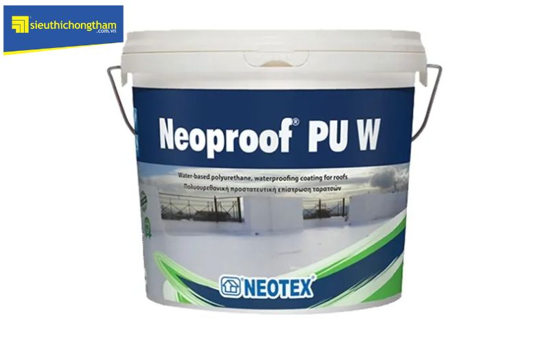 Đặc tính Neoproof PU W là câu trả lời rõ nhất cho vấn đề chống thấm polyurethane có tốt không