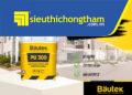 Bautek PU300 - Vật liệu chống thấm quốc dân cho mái lộ thiên Bautek PU300 – Vật liệu chống thấm quốc dân cho mái lộ thiên
