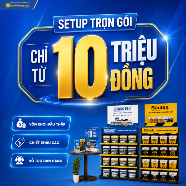 Mở đại lý chống thấm trọn gói chỉ từ 10 triệu đồng