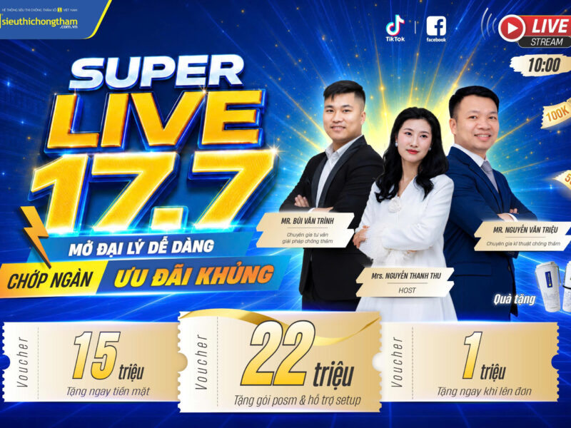 Super Live 17/07: Mở Đại Lý Dễ Dàng - Chớp Ngàn Ưu Đãi Khủng