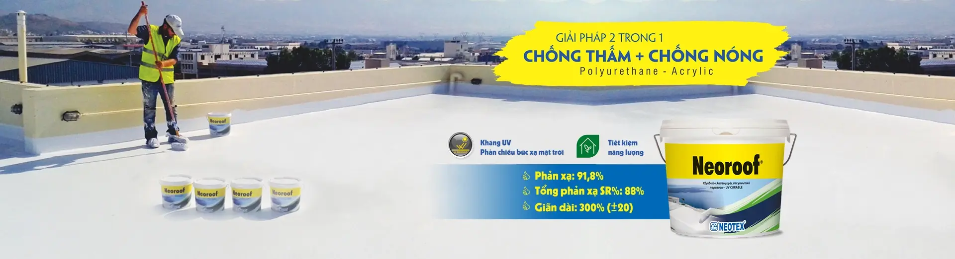 Chống thấm chống nóng mái lộ thiên 2 trong 1 Neoroof